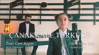 Ozan Cem Aygün Dicle Ecrin Ediş - Çanakkale Türküsü