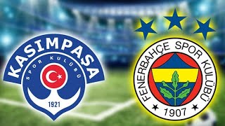 Kasımpaşa - Fenerbahçe Maçı Ne Zaman, Hangi Kda, Saat Kaçta?