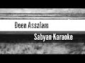 Deen Assalam Karaoke - Nisa Sabyan (no vocal)