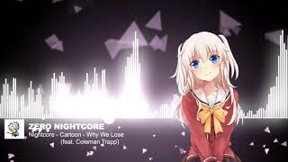 Nightcore - Cartoon - Why We Lose (feat. Coleman Trapp)