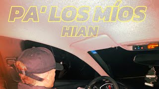 Hian - Pa Los Míos Audio Oficial