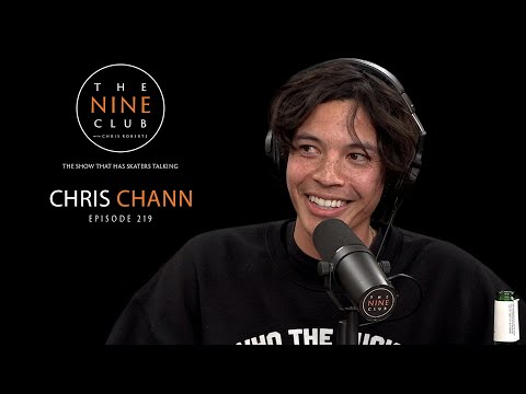 Chris Chann | The Nine Club With Chris Roberts - Episode 219