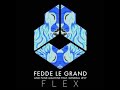 Fedde Le Grand and Funk Machine feat General Levy - Flex (Orffee + Abele Remix)