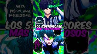 Los 5 Mejores Defensas De Blue Lock