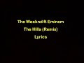 The Weeknd ft Eminem - The Hills Remix [Lyrics] Official Audio