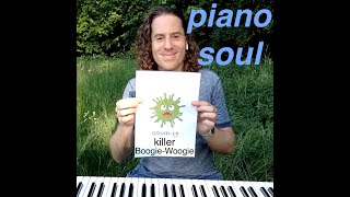 piano soul - covid-19 killer boogie-woogie (official video) (Jun 2020)