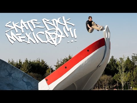 Skate Rock: Mexico Part 1