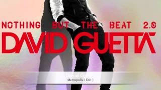 Watch David Guetta Metropolis Edit video