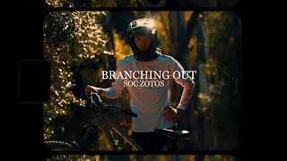 Branching Out Featuring - Soc Zotos