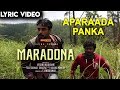 Maradona - Aparaada Panka (Lyric Video) | Tovino Thomas, Sharanya | Vishnu Narayan | Sushin Shyam