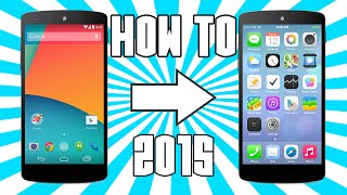 (WORKS 2015) HOW TO MAKE YOUR ANDROID LOOK LIKE AN iPHONE NO ROOT!