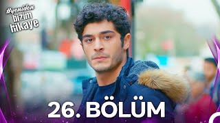 Bizim Hikaye 26. Bölüm