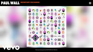 Watch Paul Wall Monetary Exchange video