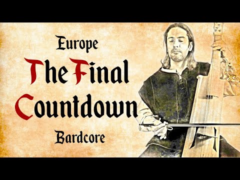 Europe - The Final Countdown - Bardcore - (Medieval Style)