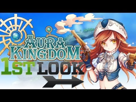 Aura Kingdom - First Look