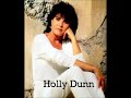 Holly Dunn- Daddy's Hands