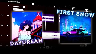 Daydream X First Snow - Narvent, Pxlish Beatz, Phunk