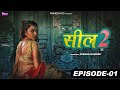 Seal 2 | Episode 01 | PrimeShots