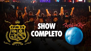 Cpm 22 - Ao Vivo No Rock In Rio (Show Completo)