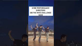Hybe Performance Directors Joined Jimins Who Dance Challenge.