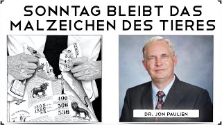 Sonntag bleibt das Malzeichen des Tieres