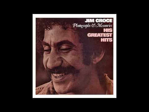 Jim Croce - Greatest Hits - I'll Have To Say I Love You In A Song 02 ...