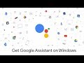 How to install Google Assistant on Windows
