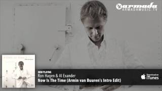 Watch Armin Van Buuren Now Is The Time Armin Van Buurens Intro Edit video