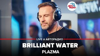Plazma - Brilliant Water