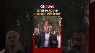 75. Yıl Parkı Cazibe Merkezine Dönüştü