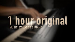 1 HOUR ORIGINAL RELAXING PIANO \\\\ Jacob's Piano