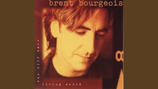 Watch Brent Bourgeois Let His Love Into Your Heart video