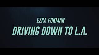 Watch Ezra Furman Driving Down To LA video