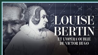 Louise Bertin Et Lopéra Oublié De Victor Hugo - Culture Prime
