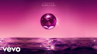 Cannons - Purple Sun (Official Audio)