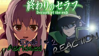 Seraph of the End Abridged Episode 1 & 2 Reaction LMAO Attack on Seraph!
