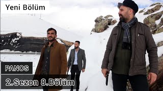 Panos Di̇zi̇ 2.Sezon 8.Bölüm Full Izle 17.Bölüm Full Izle