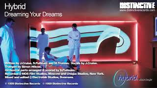 Watch Hybrid Dreaming Your Dreams video