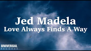 Watch Jed Madela Love Always Finds A Way video