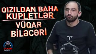 Vüqar Biləcəri Mənalı Sözlər Hikmətli Kupletlər