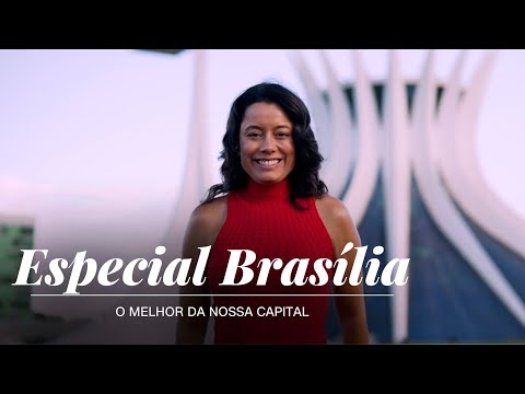 Especial Brasília: O melhor da nossa capital