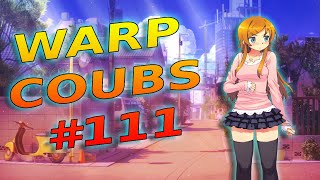 Warp Coubs #111 | Anime / Amv / Gif With Sound / My Coub / Аниме / Coubs / Gmv / Tiktok