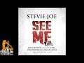 Stevie Joe ft. E-40, Philthy Rich, G-Val, Chippass & Taj-He-Spitz - See Me Remix (Produced by AK47)
