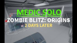 Roblox - Zombie Stories ZBO: 2 Days Later (Medic Solo)