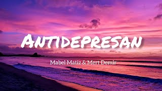 Mabel Mati̇z & Mert Demi̇r - Anti̇depresan Lyrics - Sözleri Şarkı Sözleri