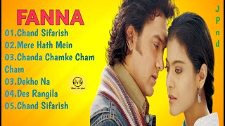 Fanaa Movie All Songs || Audio Jukebox || Aamir khan & Kajol || Music For Soul