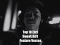 Top Ten Earl Sweatshirt Verses (Features)