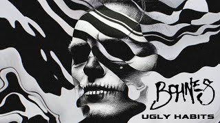 Bohnes - Ugly Habits