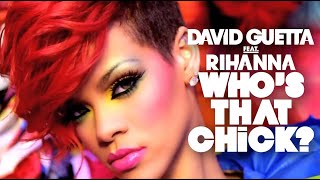 David Guetta Ft. Rihanna - Whos That Chick? | Day Version