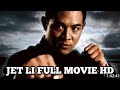 JET LI Full Movie HD   ENGLISH DUBBED  l BEST ACTION MOVIE ENGLISH l BEST CHINESE MOVIE 2020